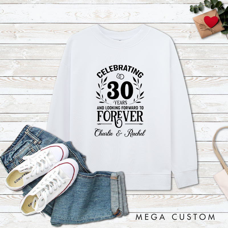 Personalized Couple 30th Anniversary Sweatshirt Celebrating 30 Years Forever Together Outfit 30 YRS Anniversary Top for Wife Husband