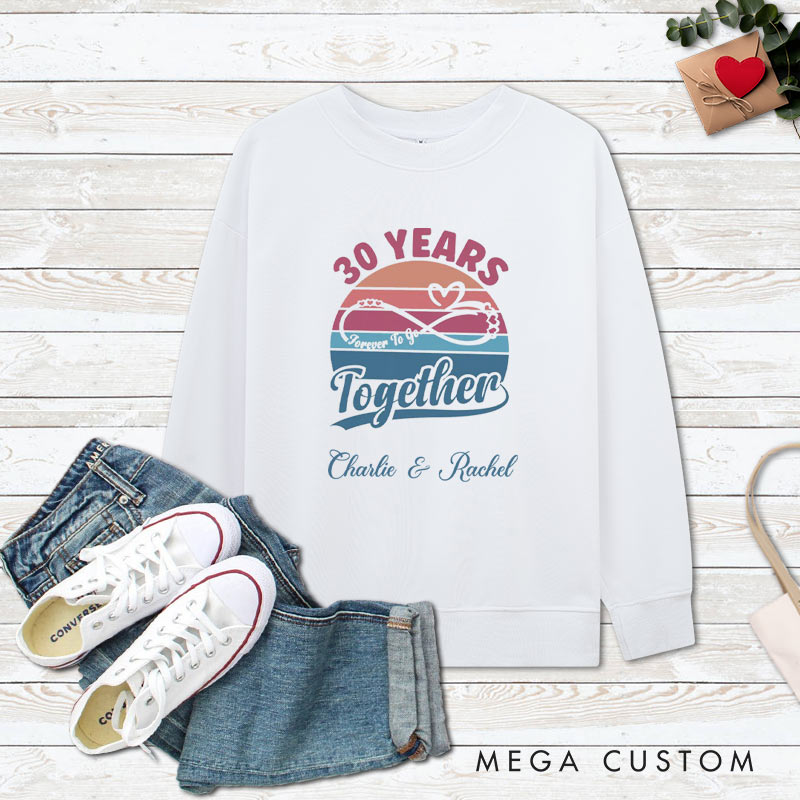 Personalized Couple 30th Anniversary Sweatshirt Vintage Forever To Go Sweatshirt Couple 30 YRS Anniversary Outfit for Him Her