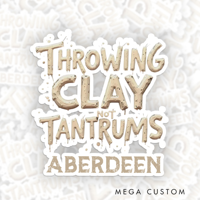 Personalized Throwing Clay Not Tantrums Sticker Pottery Lover Stickers for Pottery Lovers Gift Clay Lover Gift Ceramic Lover Gift