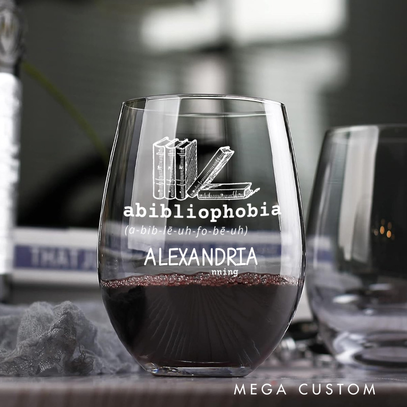 Personalized Abibliophobia Wine Glasses Book Lover Glass with Name Wine Glass for Reader Bookish Gift Book Lover Gift