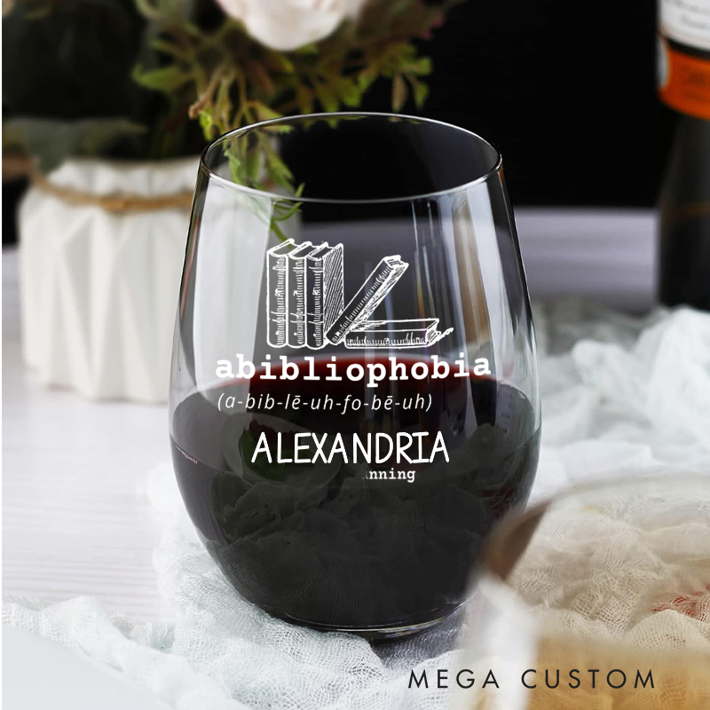 Personalized Abibliophobia Wine Glasses Book Lover Glass with Name Wine Glass for Reader Bookish Gift Book Lover Gift