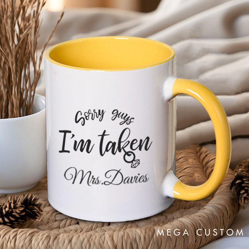 Personalized Sorry I'm Taken Mr and Mrs Wedding Couple Mugs