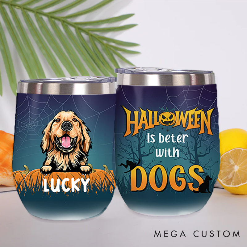 Personalized Dog Lover Halloween is Better with Dogs Tumbler