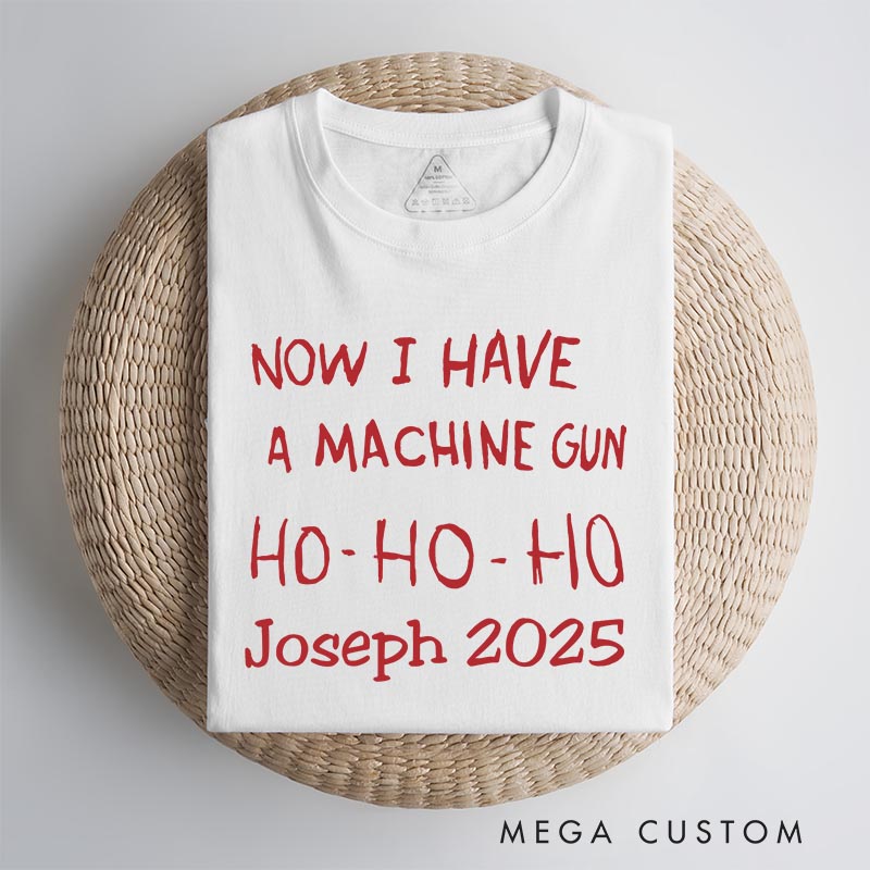 Personalized Machine Gun Funny Christmas Movie Classic T-Shirts Holiday Tshirt Christmas Gift for Him