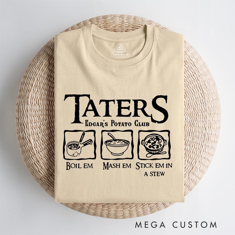 Personalized Taters Boil Em Mash Em Movie Classic T-Shirts Enthusiast Funny Tshirt for Movie Lovers Film Fan