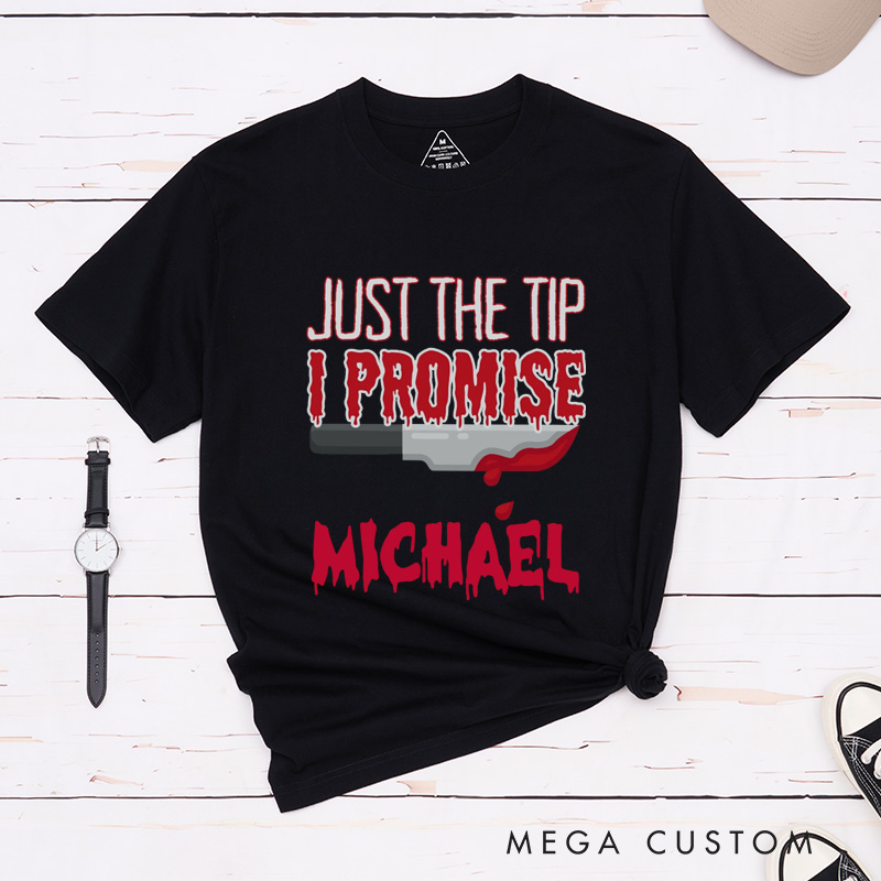 Personalized Just the Tip I Promise and Down to Smash Couple Matching T-Shirt