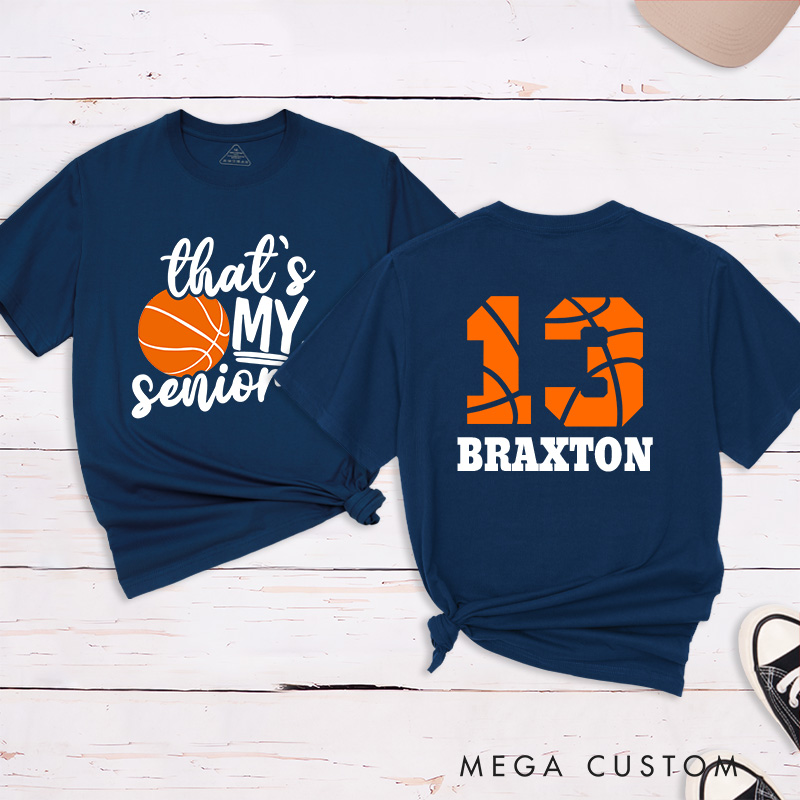 Personalized Senior Basketball T-Shirt with "That's My Senior" Design Custom Name Jersey Number and School Spirit Style