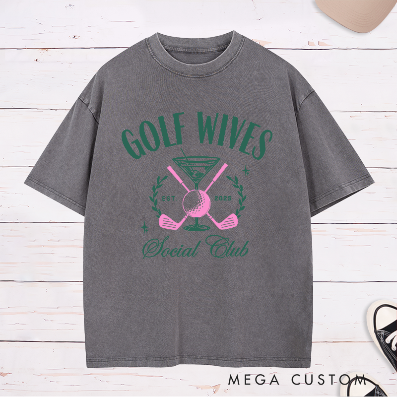 Personalized Golf wives Washed T-Shirt with Custom Year Unique Gift for Golf Lovers Anniversary or Birthday Shirt for Wife