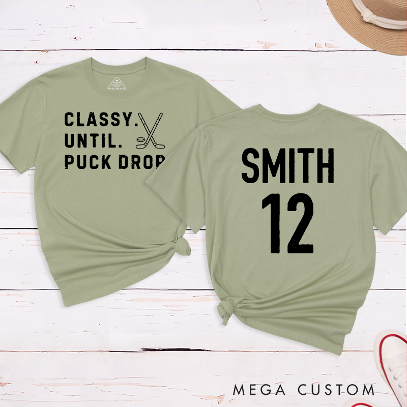 Personalized "Classy Until Puck Drop" Hockey T-Shirt with Custom Name and Number