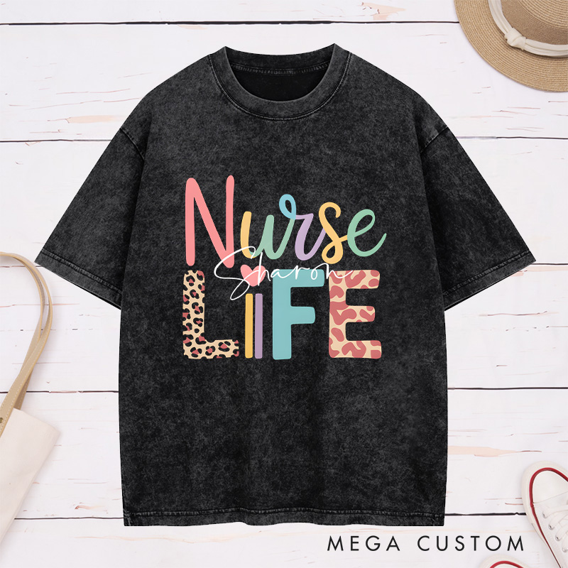 Personalized Nurse Washed T-Shirt Customized Nurse Life Design Washed T-Shirt 
