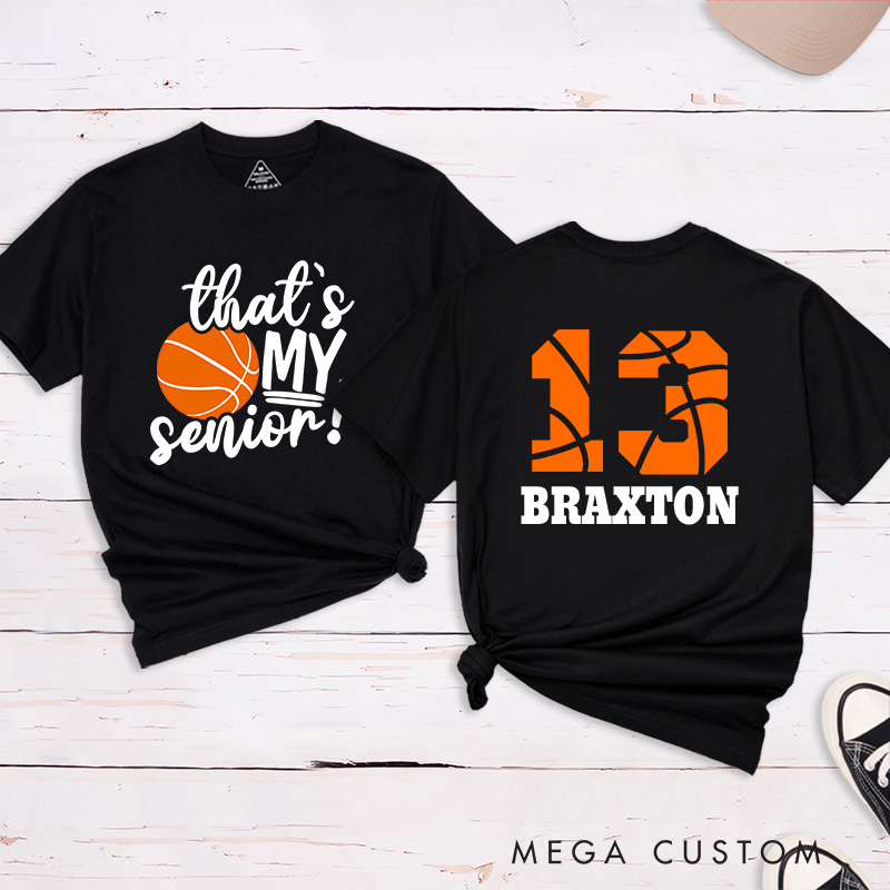 Personalized Senior Basketball T-Shirt with "That's My Senior" Design Custom Name Jersey Number and School Spirit Style