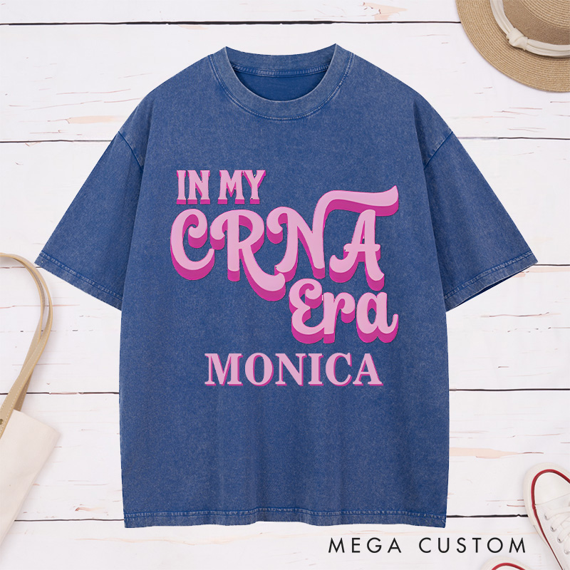 Personalized Nurse Washed T-Shirt Customized In My CRNA Era Design Washed T-Shirt 