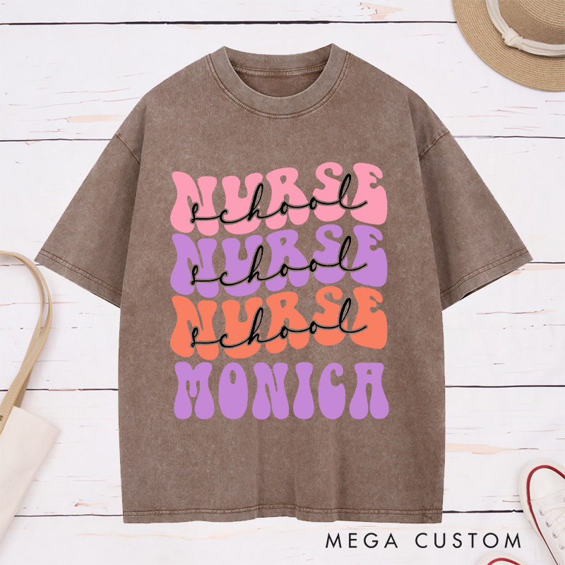 Personalized Nurse Washed T-Shirt Customized Nurse School Design Washed T-Shirt 