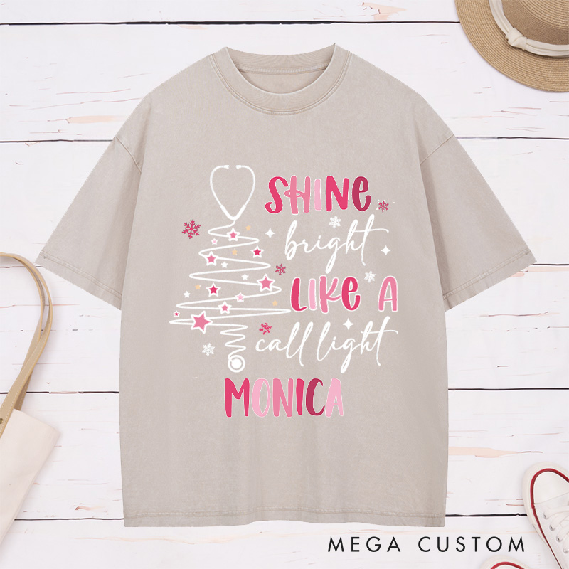 Personalized Nurse Washed T-Shirt Customized Shine Bright Like a Call Light Design Washed T-Shirt 