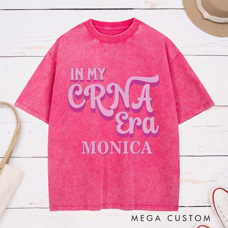 Personalized Nurse Washed T-Shirt Customized In My CRNA Era Design Washed T-Shirt 