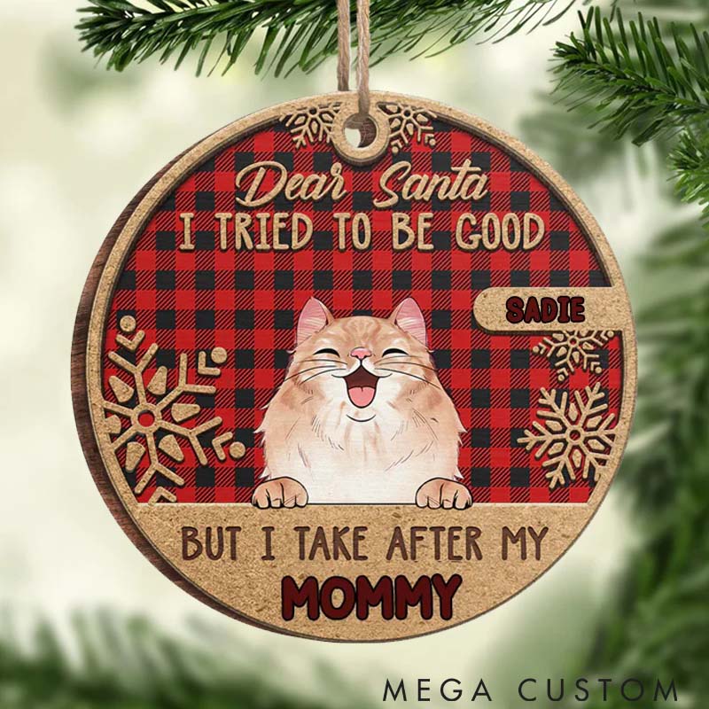 Personalized Cat Lover I Tried to be Good but I Take after My Mommy Christmas Ornament