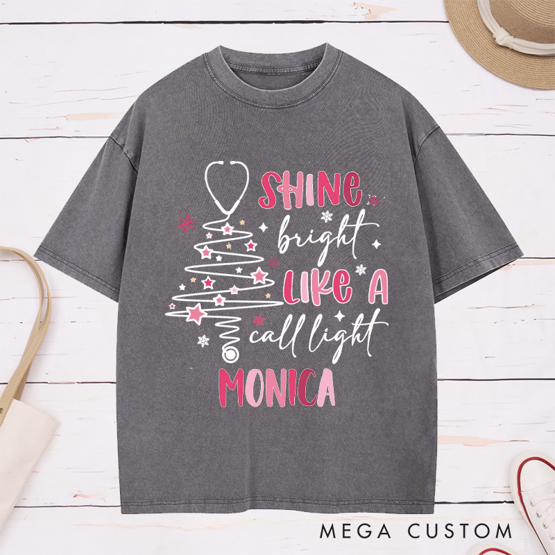 Personalized Nurse Washed T-Shirt Customized Shine Bright Like a Call Light Design Washed T-Shirt 