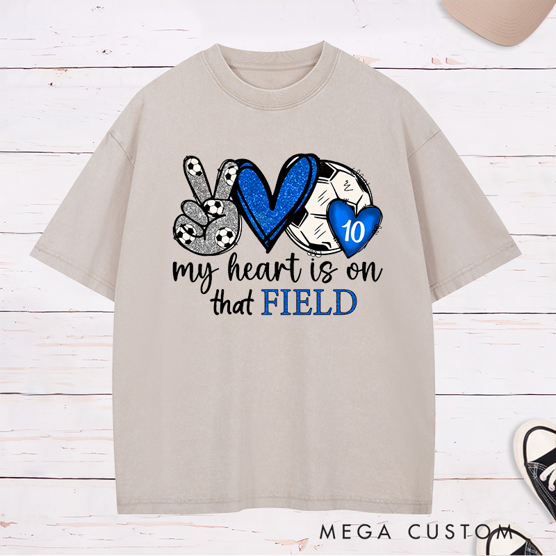 Personalized "My Heart is on That Field" Soccer Washed T-Shirt with Custom Player Number