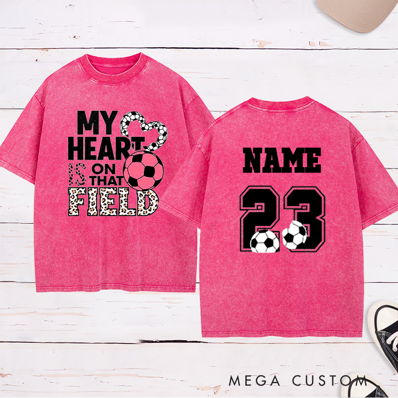 Personalized "My Heart is on That Field" Soccer Washed T-Shirt with Custom Name and Number