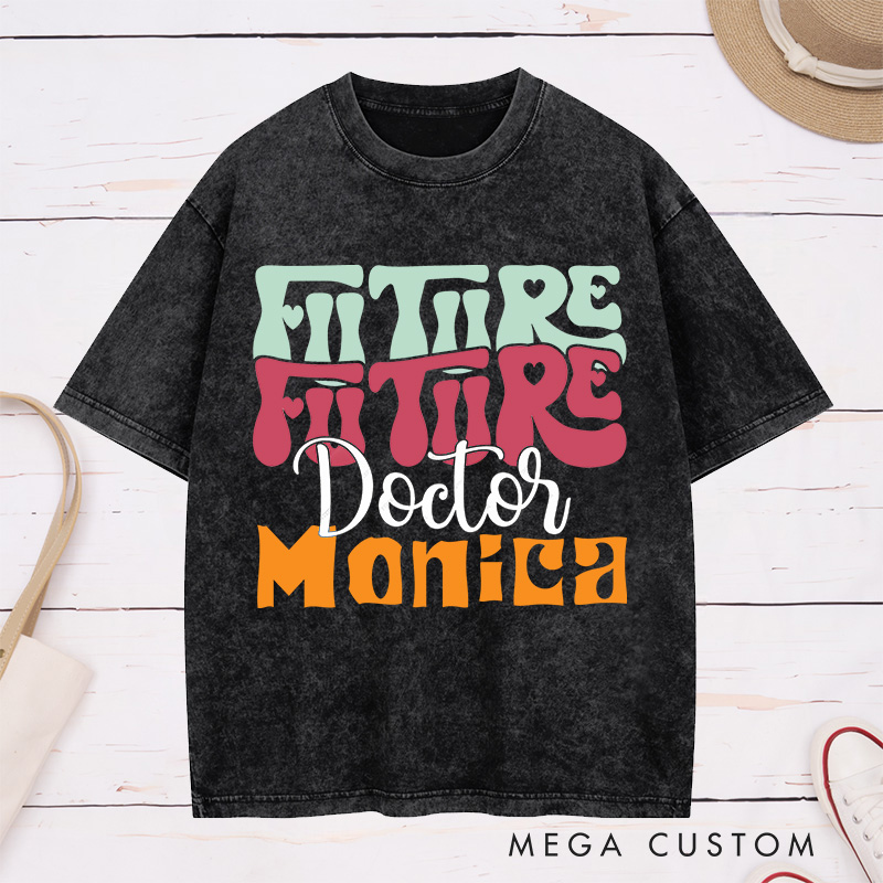 Personalized Nurse Washed T-Shirt Customized Future Doctor Design Washed T-Shirt 