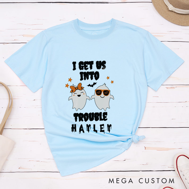 Personalized I Get Us Into Trouble and I Get Us Out of Trouble Ghost Couple Matching Halloween Shirt 