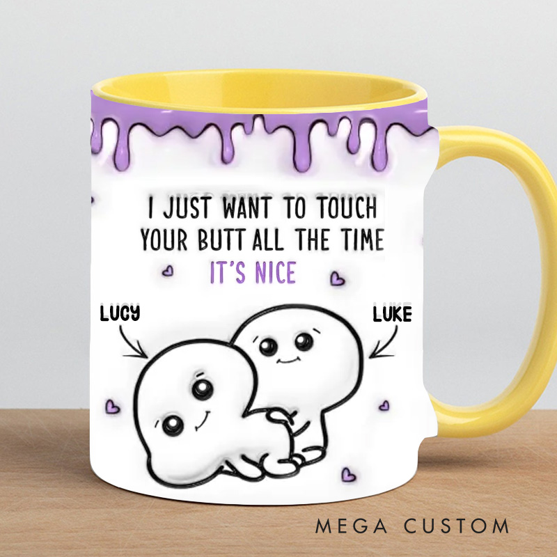 Personalized I Just Want To Touch Your Butt All the Time Couple Valentine's Day Gift Mug Funny Couple Mugs