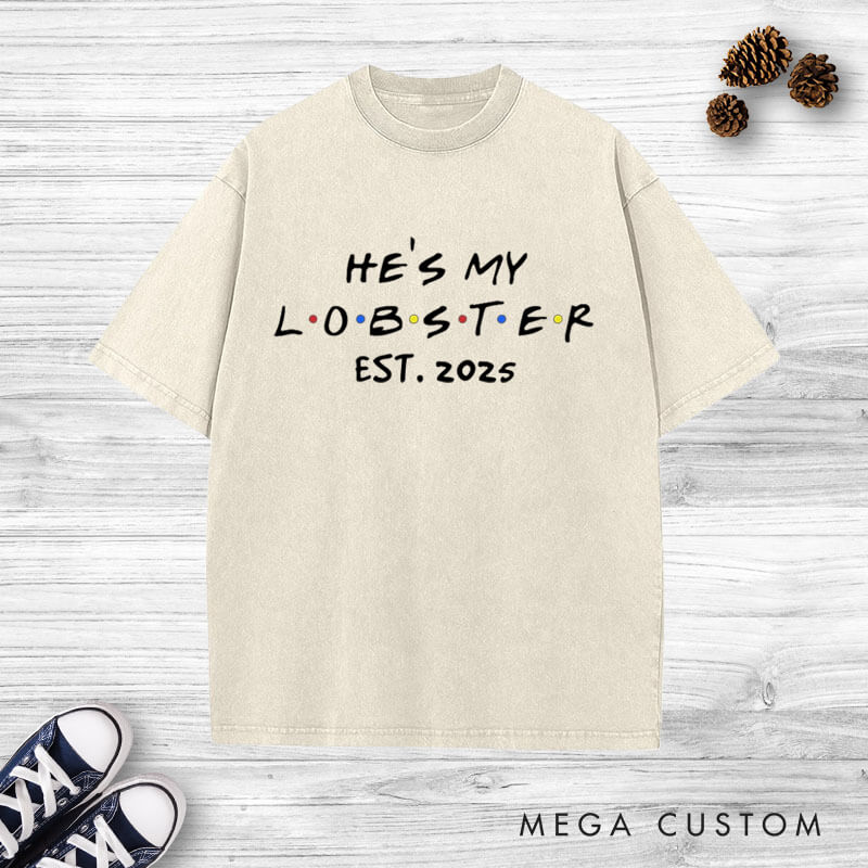 Personalized Playful My Partner Is My Lobster with Year Matching Wedding Couple Washed T-Shirt