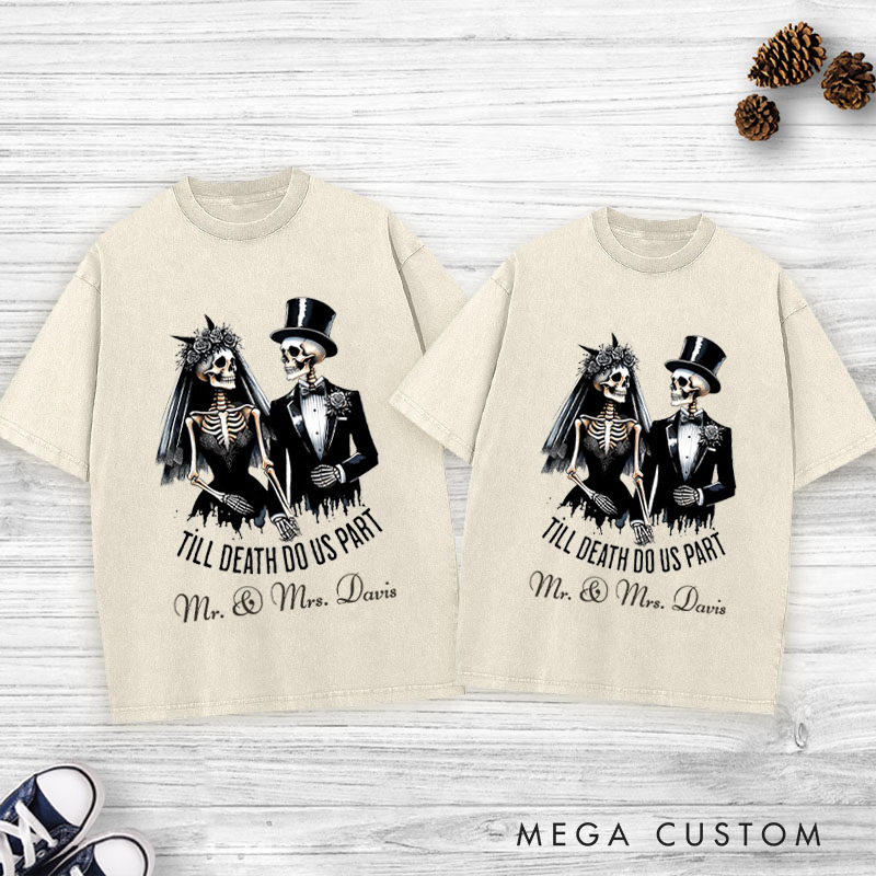 Personalized Til Death Do Us Part Skeleton Bride and Groom Matching Wedding Couple Washed T-Shirt