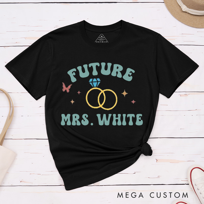 Personalized Whimsical Future Mrs. with Rings and Butterfly Fiancee Engagement Fiancée Classic T-Shirt