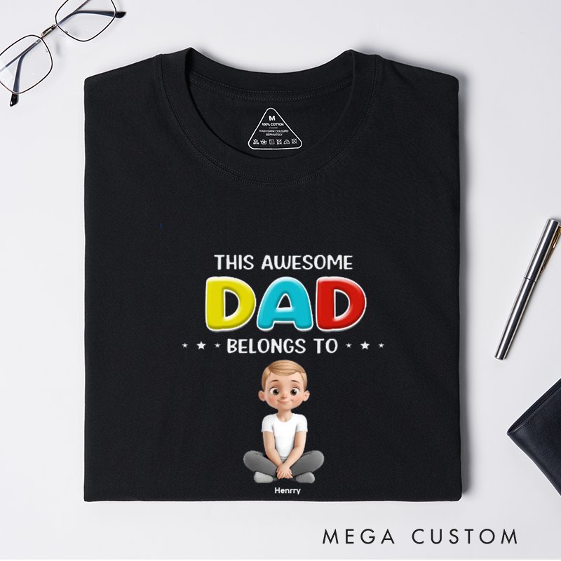 Personalized This Awesome Daddy Belongs To Me Gift for Dad Classic T-shirt