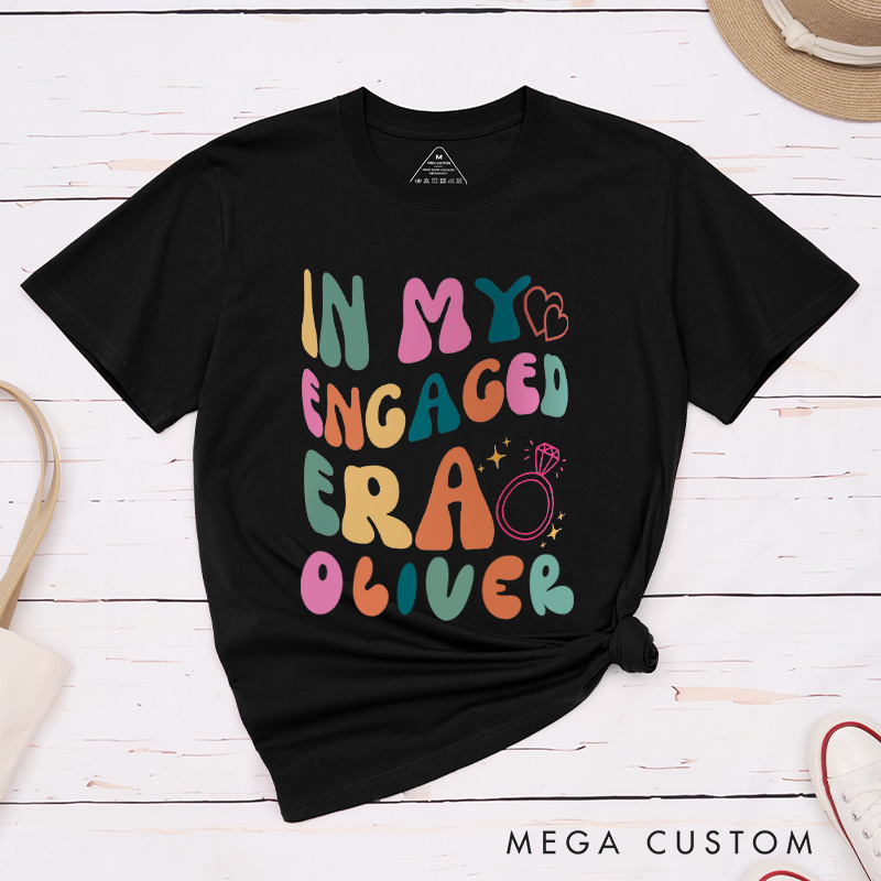 Personalized In My Engaged Era in Vibrant Colors Fiancee Engagement Fiancée Classic T-Shirt