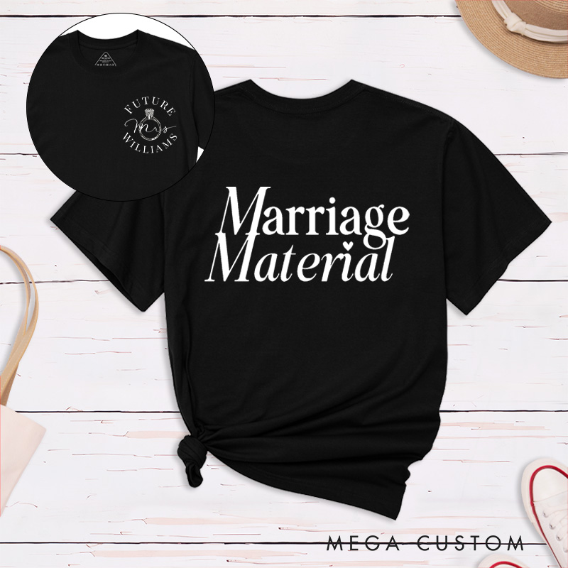 Personalized Elegant Marriage Material Future Mrs. Fiancee Engagement Fiancée Classic T-Shirt