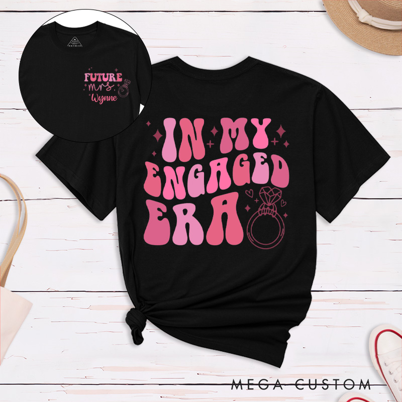 Personalized Playful Pink In My Engaged Era Future Mrs. Fiancee Engagement Fiancée Classic T-Shirt