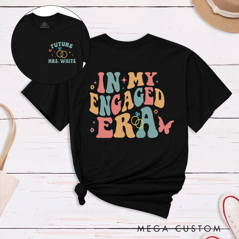 Personalized Pastel Colors In My Engaged Era Future Mrs with Rings and Butterflies Fiancee Engagement Fiancée Classic T-Shirt