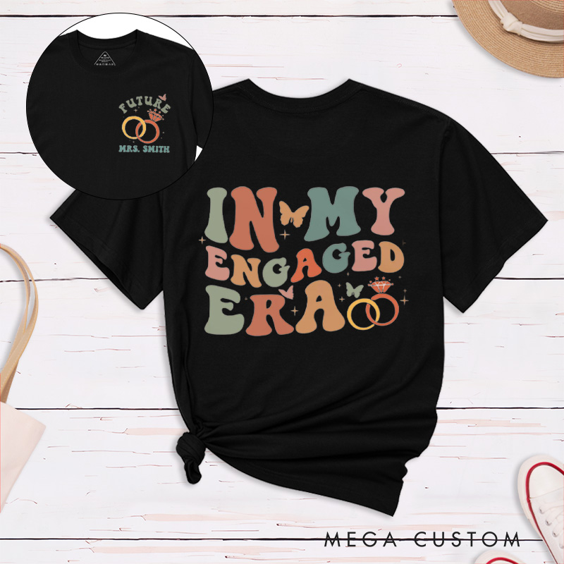 Personalized Earthy Tone In My Engaged Era Future Mrs with Rings and Butterflies Fiancee Engagement Fiancée Classic T-Shirt
