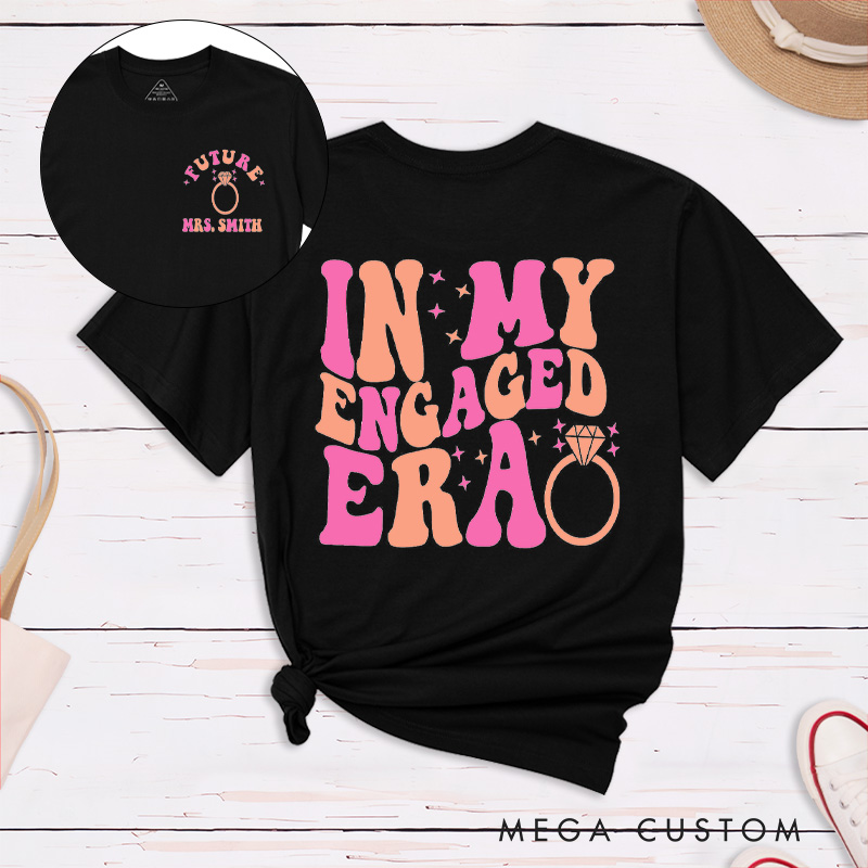 Personalized Vibrant Colors In My Engaged Era Future Mrs with Ring and Sparkle Fiancee Engagement Fiancée Classic T-Shirt