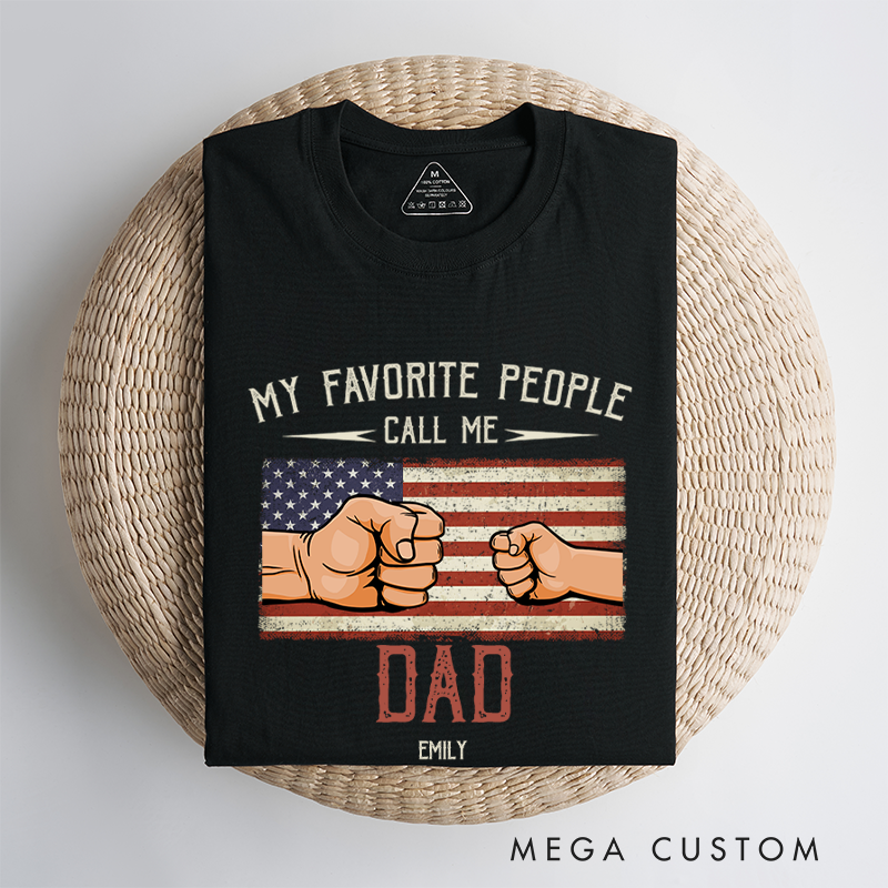 Personalized My Favorite People Call Me Gift for Dad Classic T-Shirt