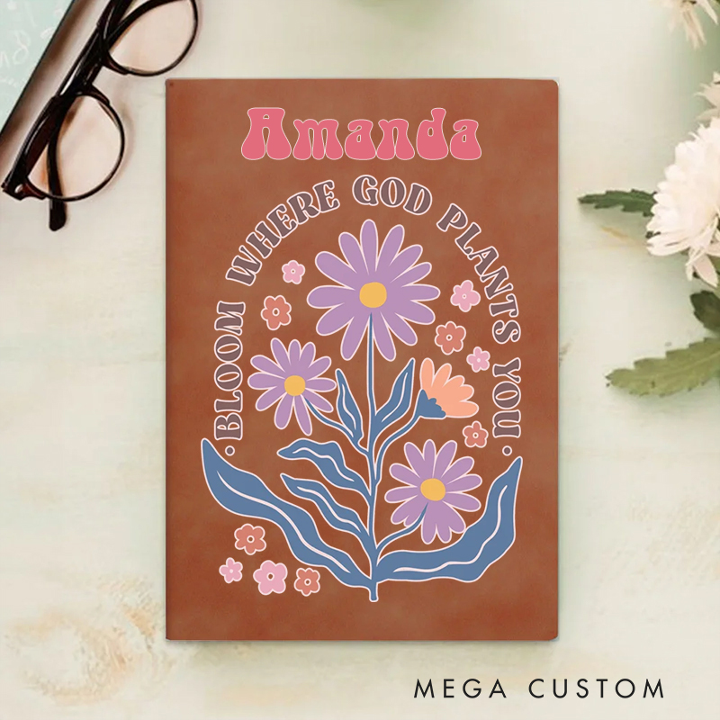Personalized Bloom Where God Plants You A5 Sheepskin Suede Notebook with Name Baptism Birthday Gift for Christians  