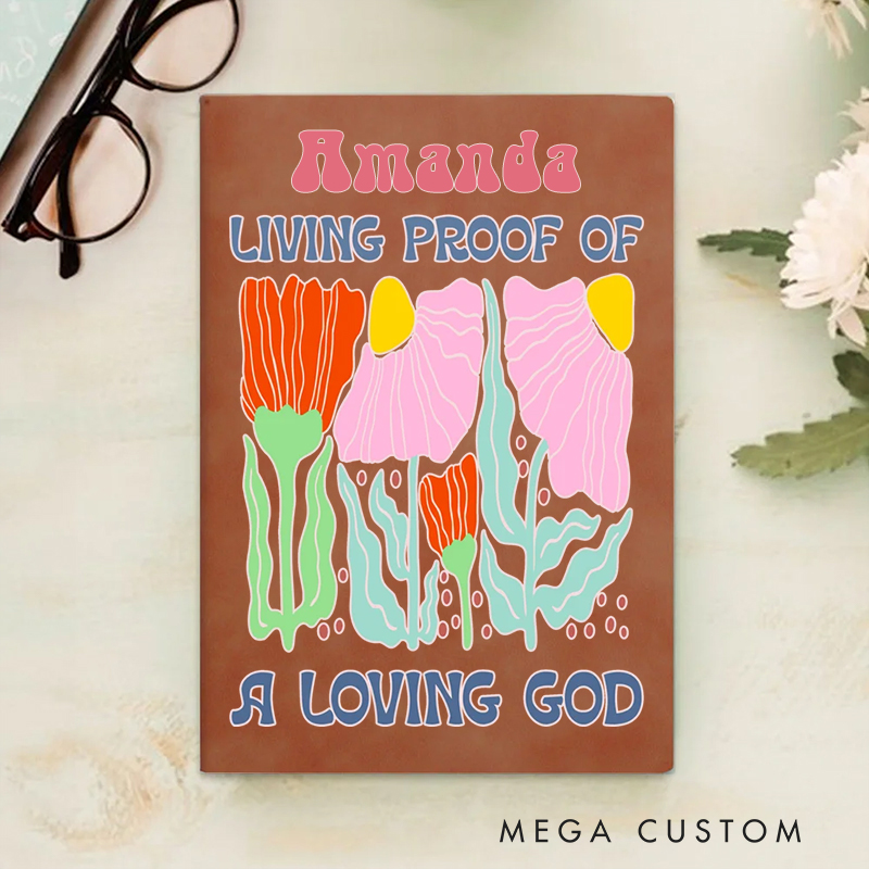Personalized Living Proof of a Loving God A5 Sheepskin Suede Notebook with Name Baptism Birthday Gift for Christians  
