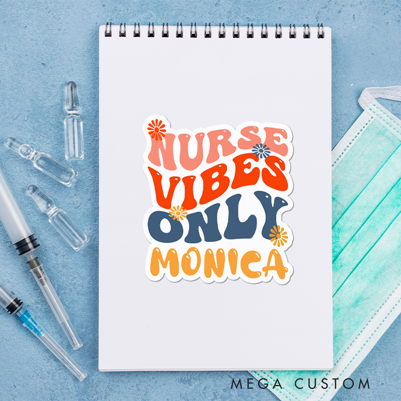 Personalized Nurse Stickers Nurse Vibes Only Personalized Sticker Funny Nurse Sticker Vinyl Die Cut Sticker