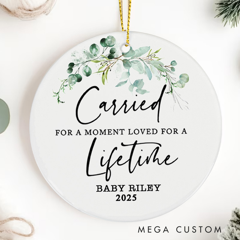 Personalized Miscarriage Ornament Custom Baby Memorial Gift Remembrance Carried for A Moment Infant Loss Miscarriage Gift Child Loss