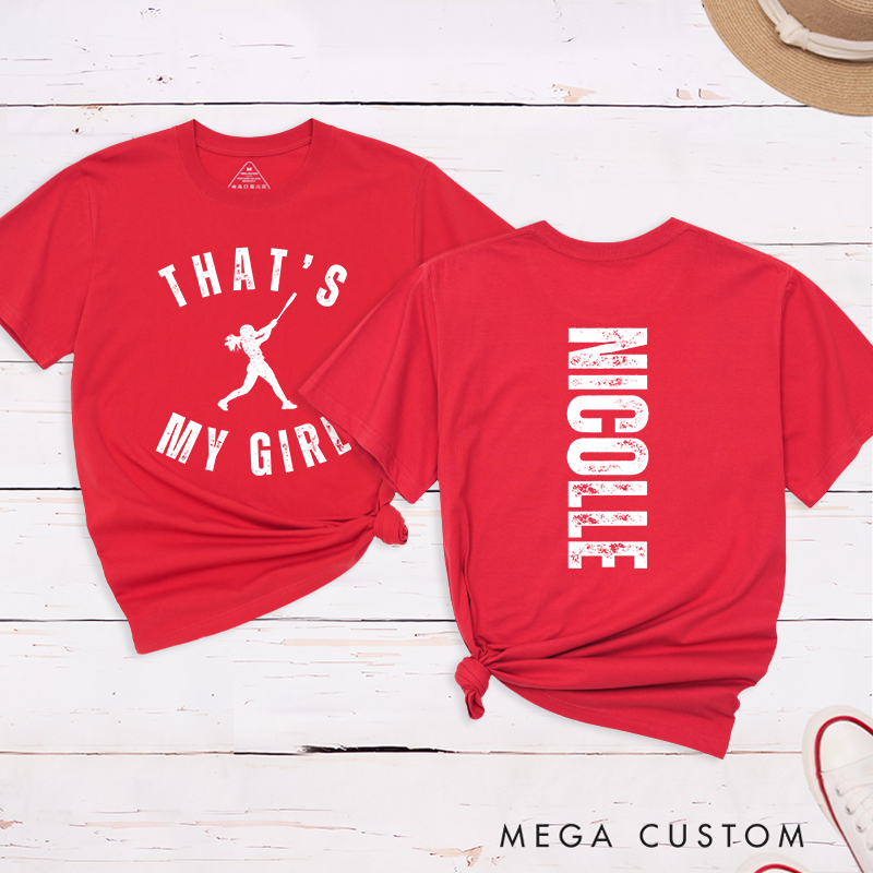 Personalized Softball Supporter T-Shirt Design Featuring "That's My Girl" Text Player Silhouette and Custom Name on the Back