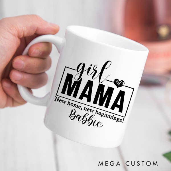 Personalized Girl Mom Mug 15oz Coffee Cup New Home New Beginning Mug Housewarming Gift Christmas Gift Mothers Day Gifts Mama of Girls Mug Gift for Mom