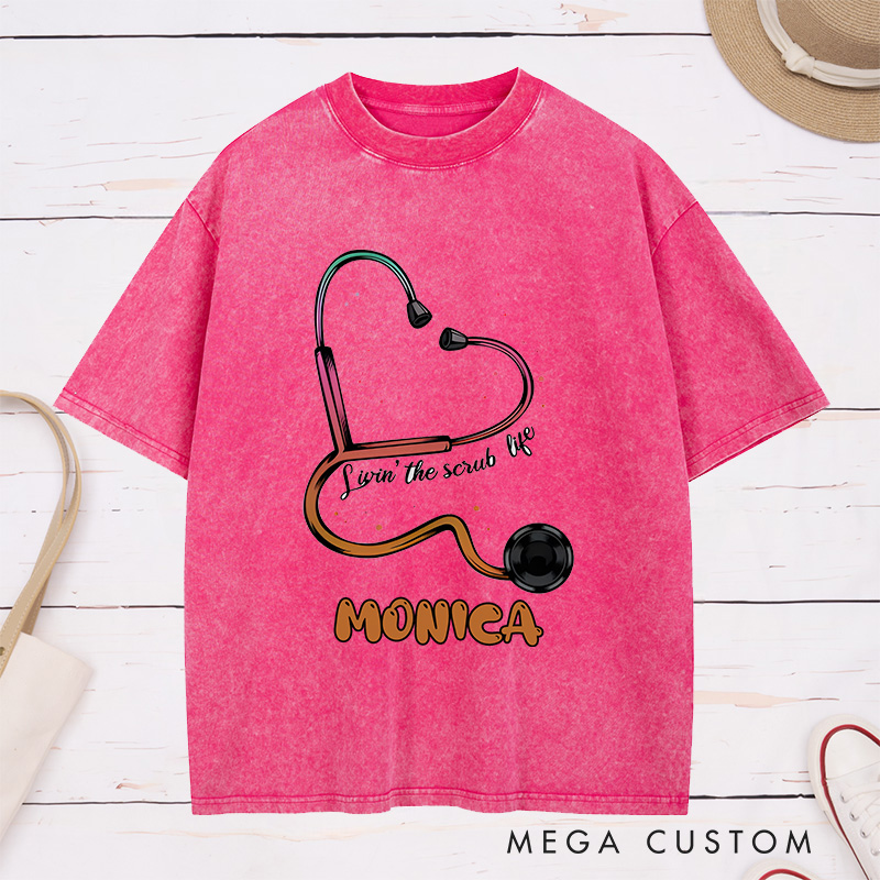 Personalized Nurse Washed T-Shirt Customized Lovin' the Scrub Life Design Washed T-Shirt 
