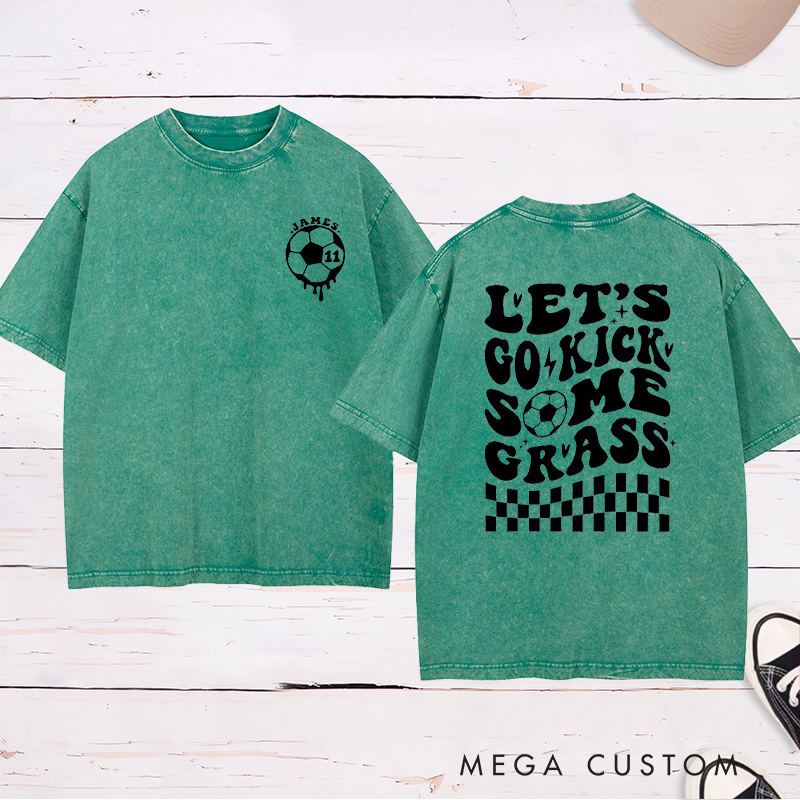 Personalized "Let’s Go Kick Some Grass" Soccer Washed T-Shirt with Custom Name and Number