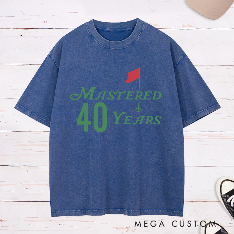 Personalized Mastered Age Years Golf Themed Milestone Celebration Washed T-Shirt for Birthdays Anniversaries or Special Events