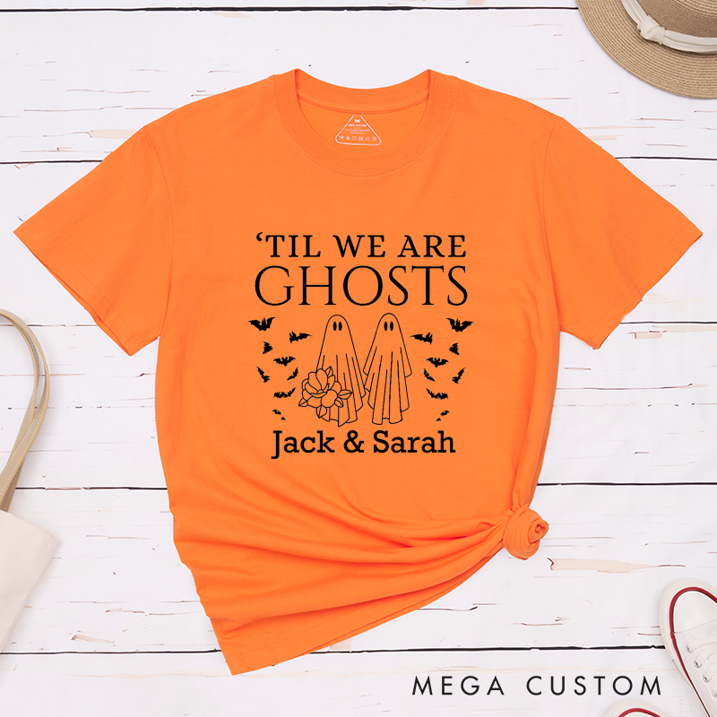 Personalized Til We Are Ghosts Halloween Couple Matching T-Shirt