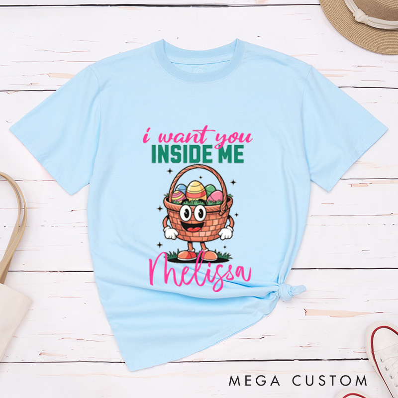 Personalized I Want You Inside Me You Make Me Hard Funny Easter Couple Matching T-Shirt