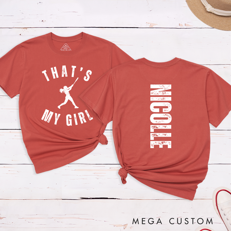 Personalized Softball Supporter T-Shirt Design Featuring "That's My Girl" Text Player Silhouette and Custom Name on the Back