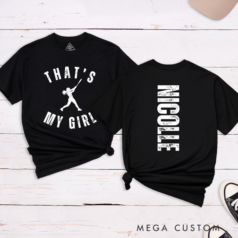 Personalized Softball Supporter T-Shirt Design Featuring "That's My Girl" Text Player Silhouette and Custom Name on the Back